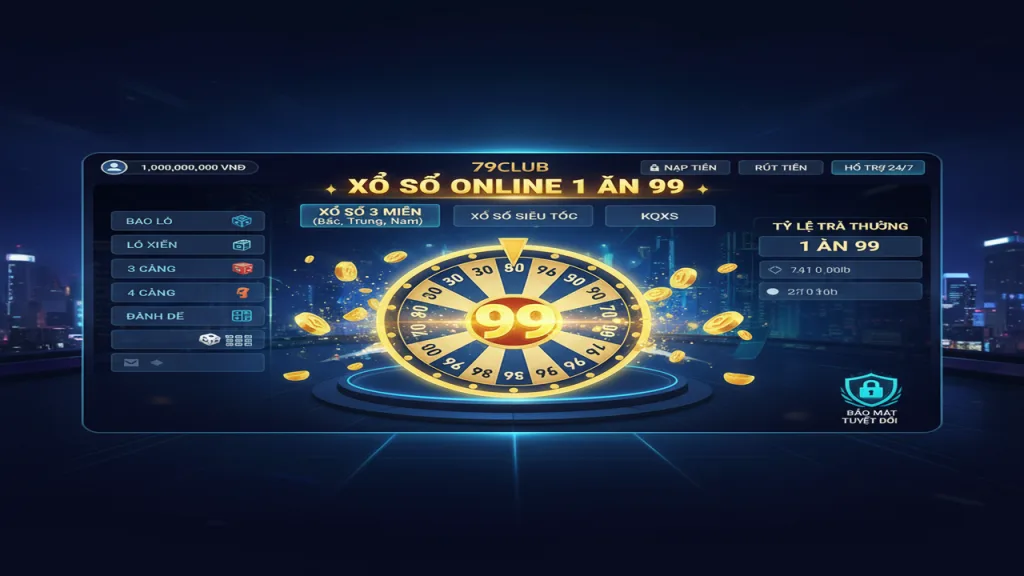 Cách chơi Xổ Số Online tỷ lệ 1 ăn 99 cực hời 79Club